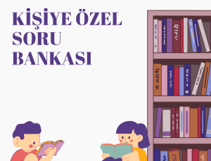 Kişiye Özel Soru Bankası